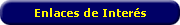 Enlaces de Inter�s