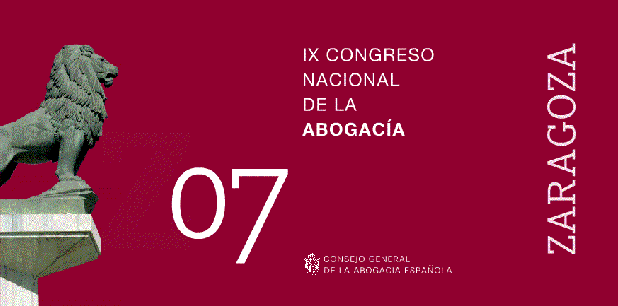 IX Congreso Nacional de la Abogaca - Zaragoza 2007.